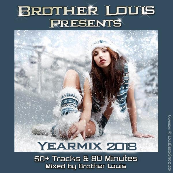 Brother Louis Yearmix 2018