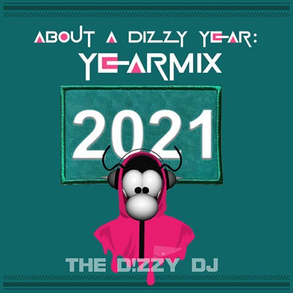 About a dizzy year YEARMIX 2021