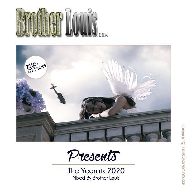 Brother Louis Yearmix 2020