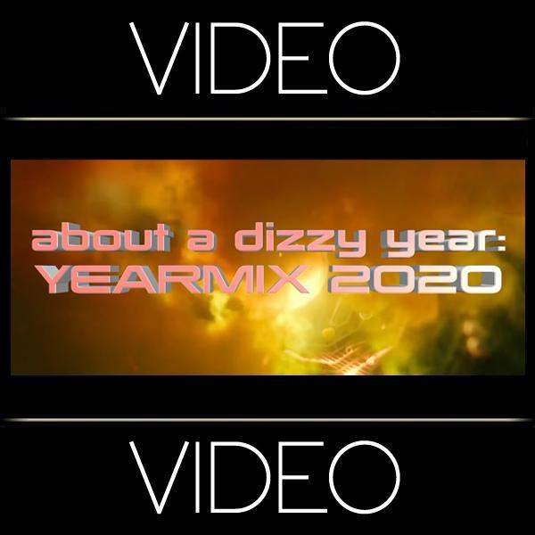 About a dizzy year YEARMIX 2020